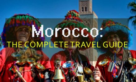 Morocco: the complete travel guide