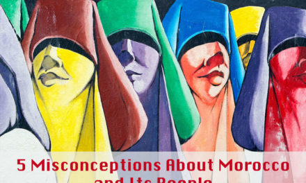 5 Misconceptions About Morocco and Its People you didn’t know!