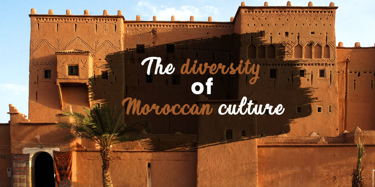 The diversity of Moroccan culture
