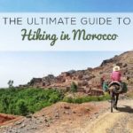The Ultimate Guide to Hiking in Morocco